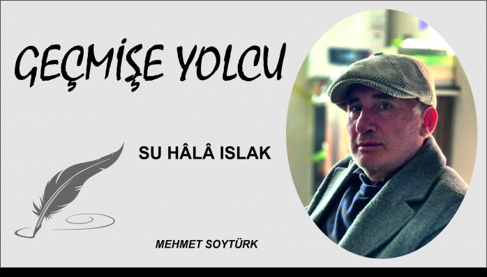 GEÇMİŞE YOLCU