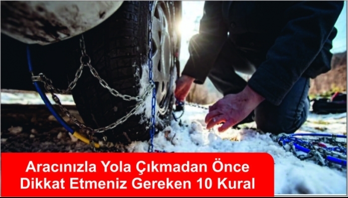 Aracınızla Yola Çıkmadan Önce Dikkat Etmeniz Gereken 10 Kural