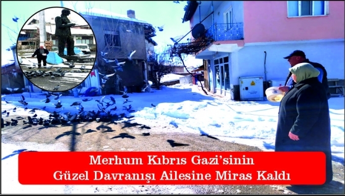 Merhum Kıbrıs Gazi’sinin Güzel Davranışı Ailesine Miras Kaldı
